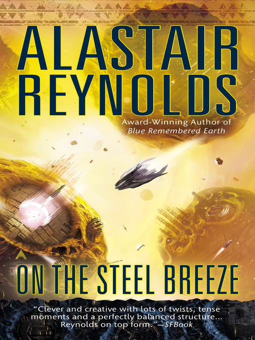 Title details for On the Steel Breeze by Alastair Reynolds - Wait list